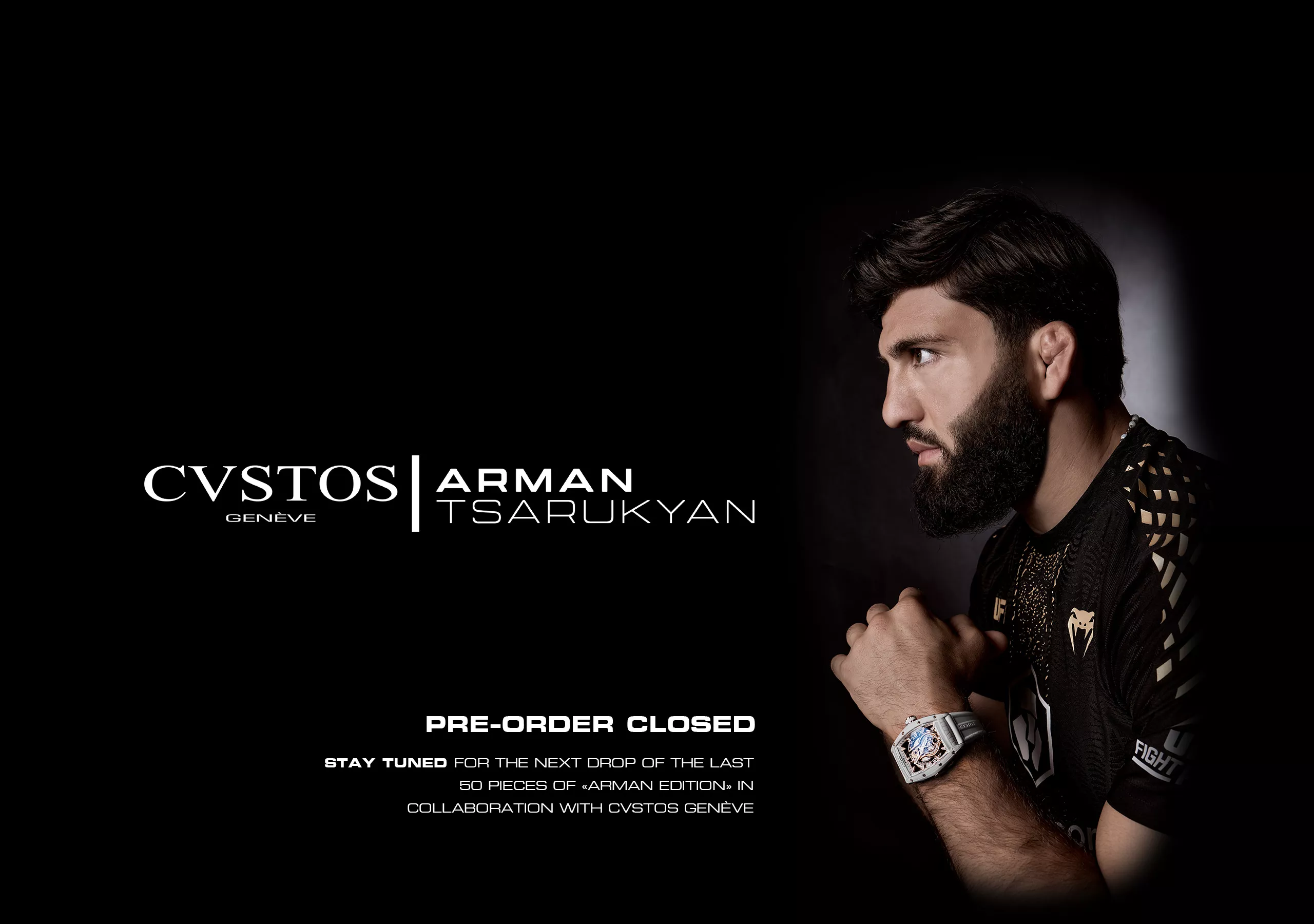 Pre-order closed - Arman's Tsarukyan first Watch Edition with Cvstos Genève